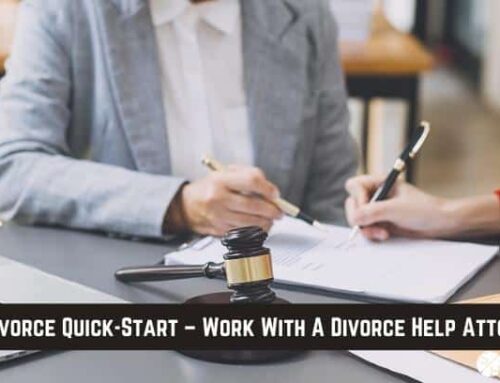 The Divorce Quick-Start – Work With A Divorce Help Attorney!